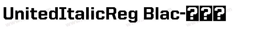UnitedItalicReg Blac字体转换